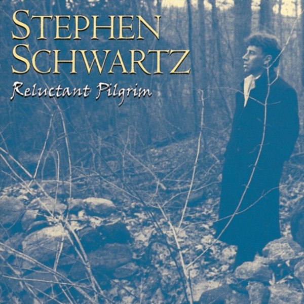 Stephen Schwartz Reluctant Pilgrim, 1997