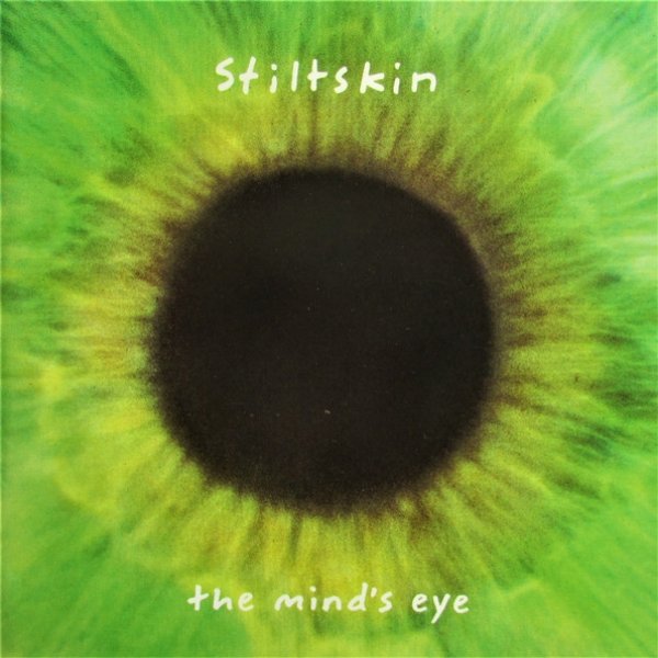 Stiltskin The Mind's Eye, 1994