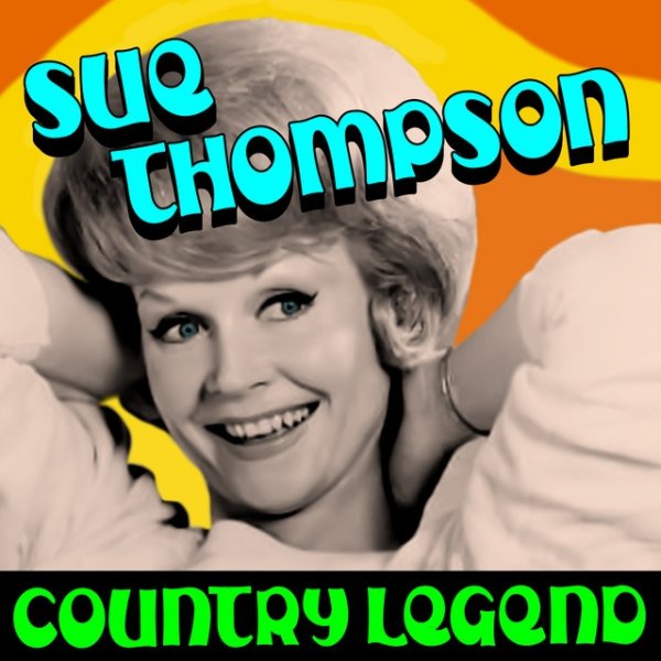 Album Sue Thompson - Country Legend