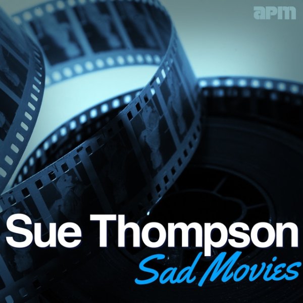 Sue Thompson Sad Movies, 2014