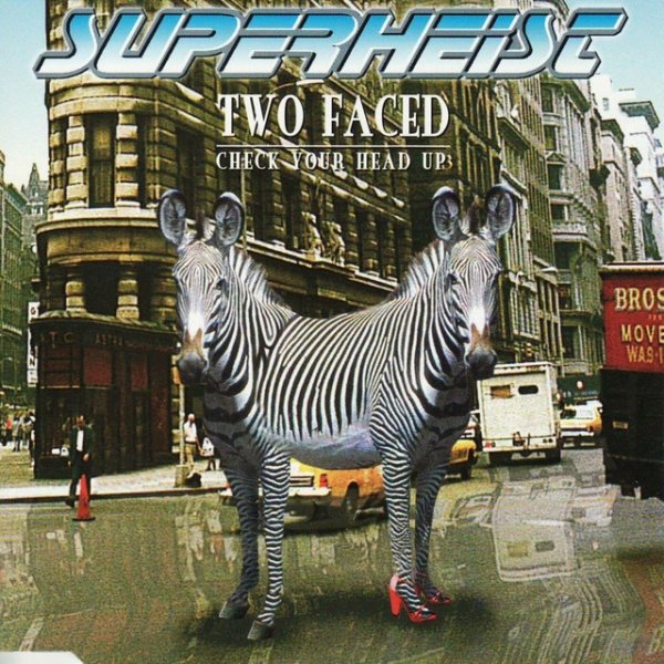 Superheist Two Faced (Check Your Head Up), 1998