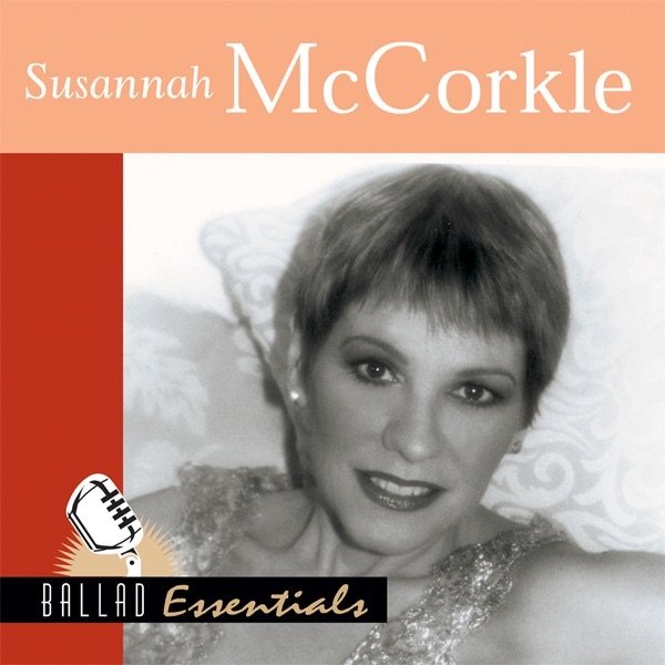 Album Susannah McCorkle - Ballad Essentials