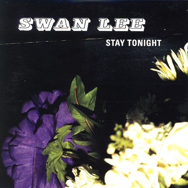 Swan Lee Stay Tonight, 2002