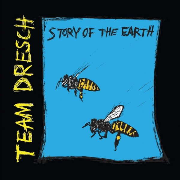 Team Dresch Story of the Earth, 2020