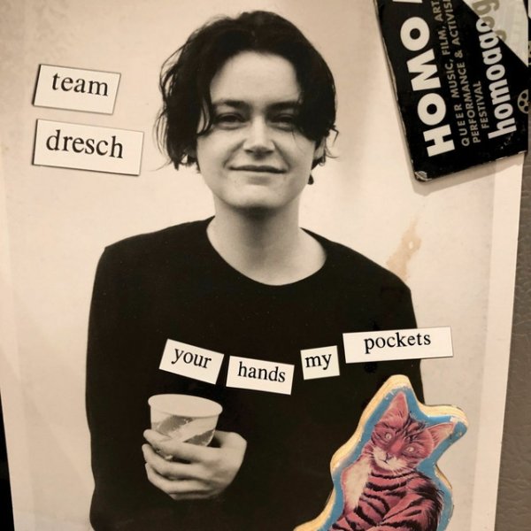 Team Dresch Your Hands My Pockets, 2019