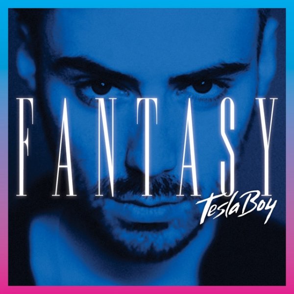 Album Tesla Boy - Fantasy