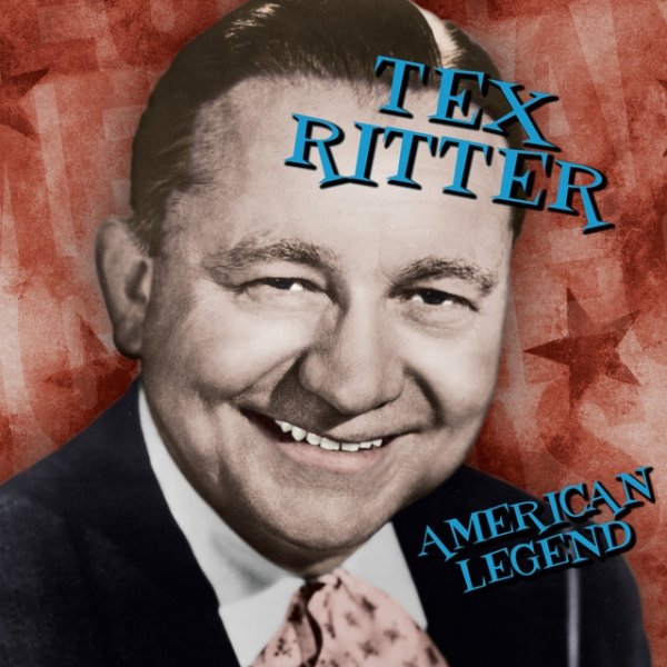 Album Tex Ritter - American Legend