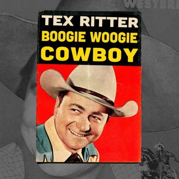 Tex Ritter Boogie Woogie Cowboy, 2021