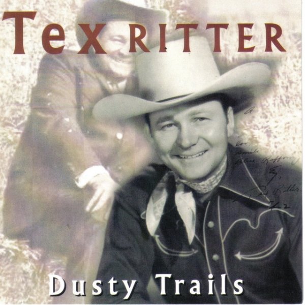 Tex Ritter Dusty Trails, 2008