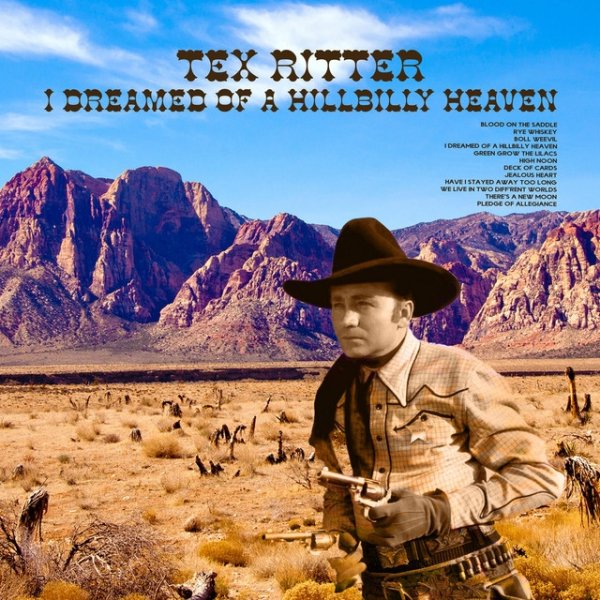 Tex Ritter I Dreamed of a Hillbilly Heaven, 2021