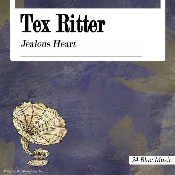 Tex Ritter Jealous Heart, 2013