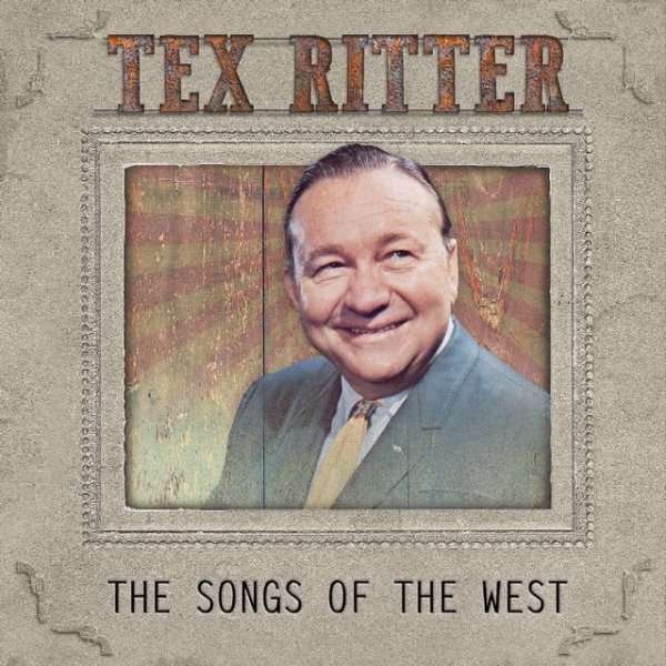 Album Tex Ritter - The Songs of the West