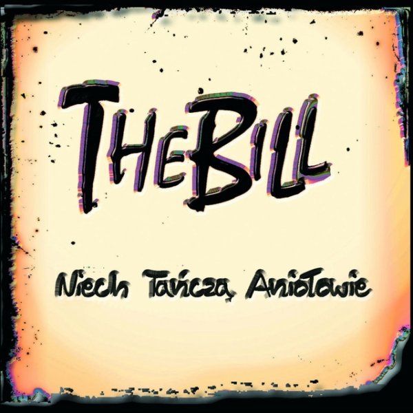 Album The Bill - Niech tańczą aniołowie