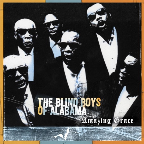 The Blind Boys Of Alabama Amazing Grace, 2003