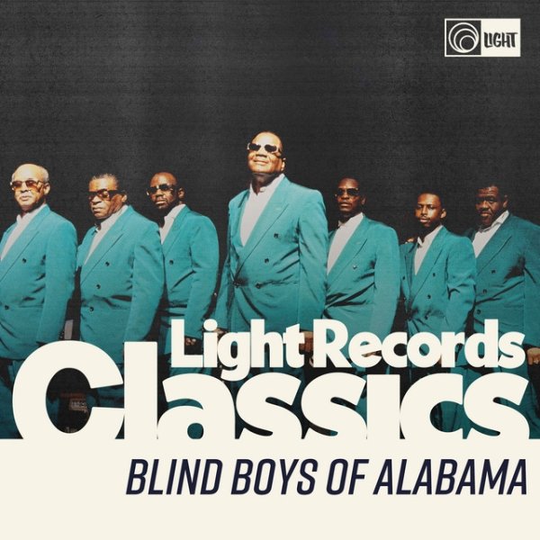 The Blind Boys Of Alabama Light Records Classics, 2024