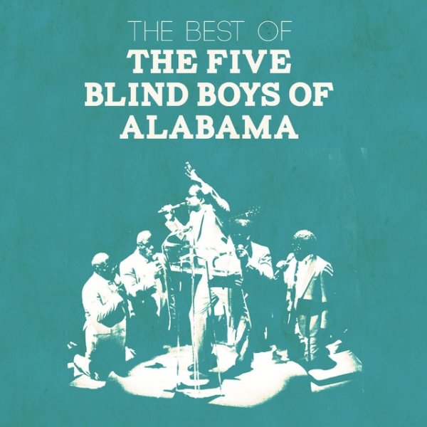 The Best of the Five Blind Boys of Alabama Album 