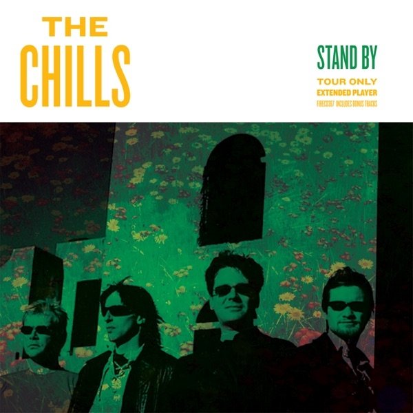 The Chills Stand By, 2007