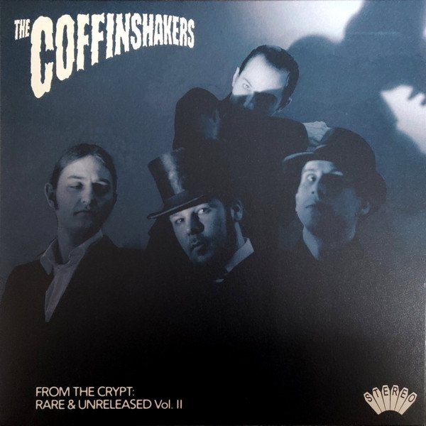 The Coffinshakers From The Crypt: Rare & Unreleased Vol. II, 2022