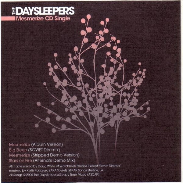 The Daysleepers Mesmerize, 2009