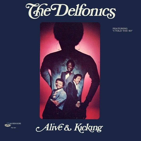 The Delfonics Alive & Kicking, 1974