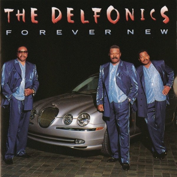 Album The Delfonics - Forever New