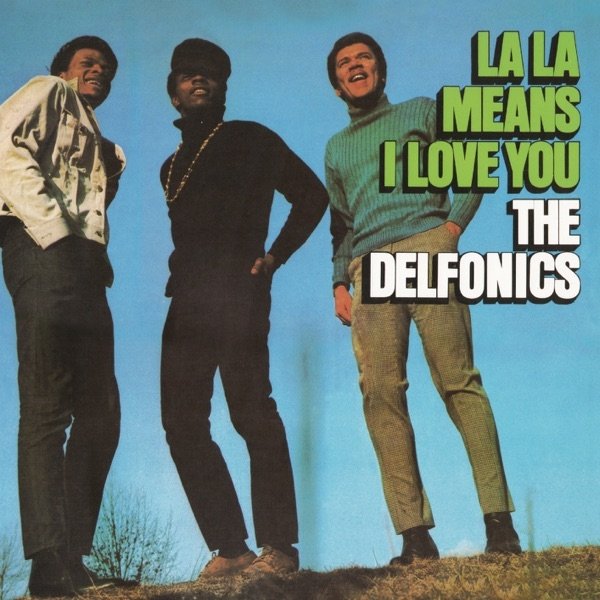 The Delfonics La La Means I Love You, 1968