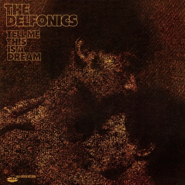 The Delfonics Tell Me This Is a Dream, 1972