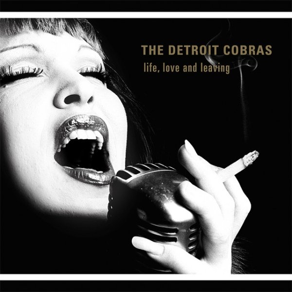 The Detroit Cobras Life, Love And Leaving, 2016