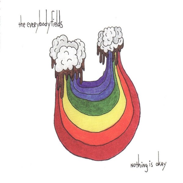 Album the everybodyfields - Nothing Is Okay