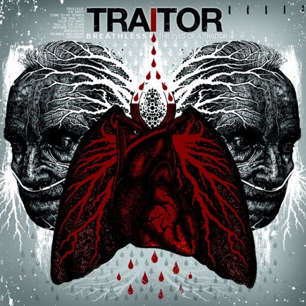 The eyes of a traitor Breathless, 2010