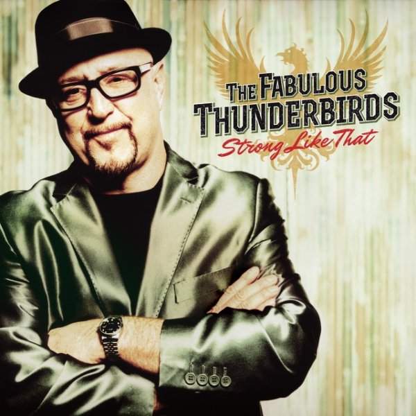 The Fabulous Thunderbirds Strong Like That, 2016