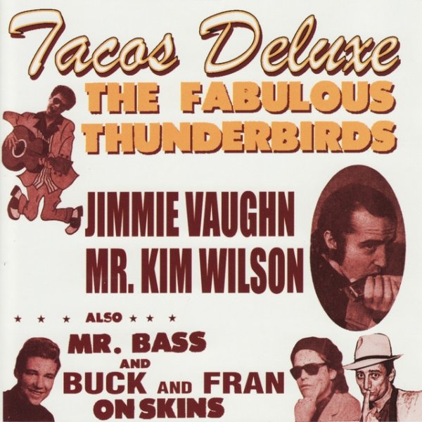 The Fabulous Thunderbirds Tacos Deluxe, 2003