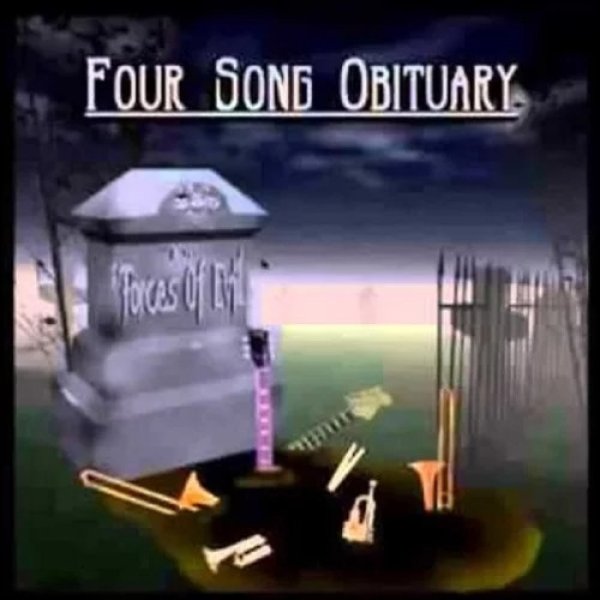 The Forces of Evil Four Song Obituary, 2005