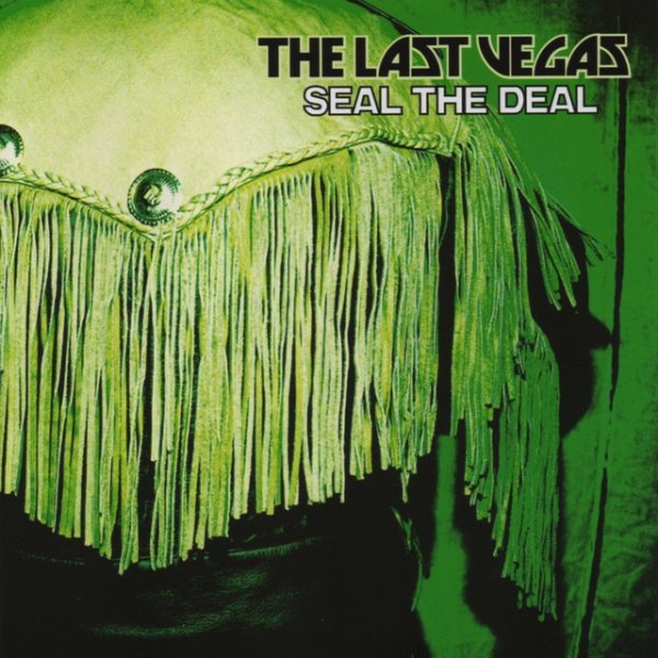 The Last Vegas Seal the Deal, 2006