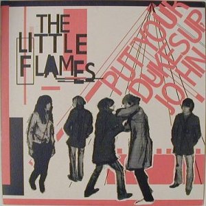 The Little Flames Put Your Dukes Up, John, 2005