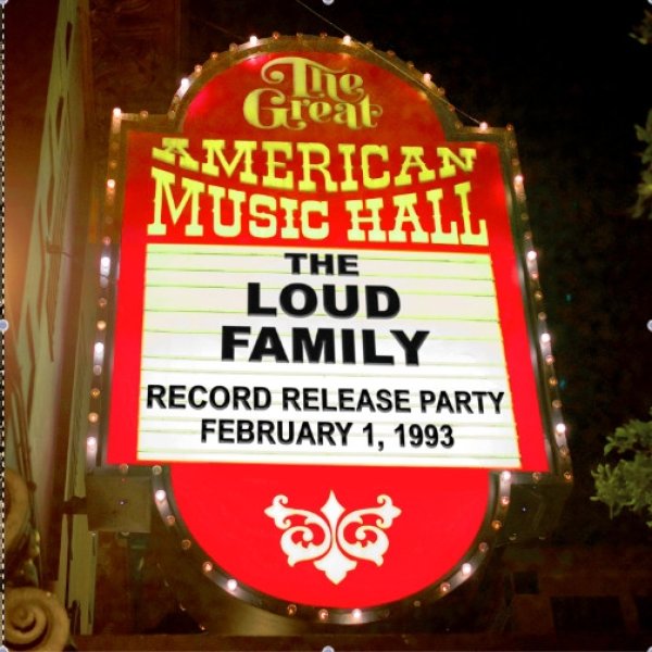 The Loud Family Live At The Great American Music Hall - San Francisco, CA, 2016