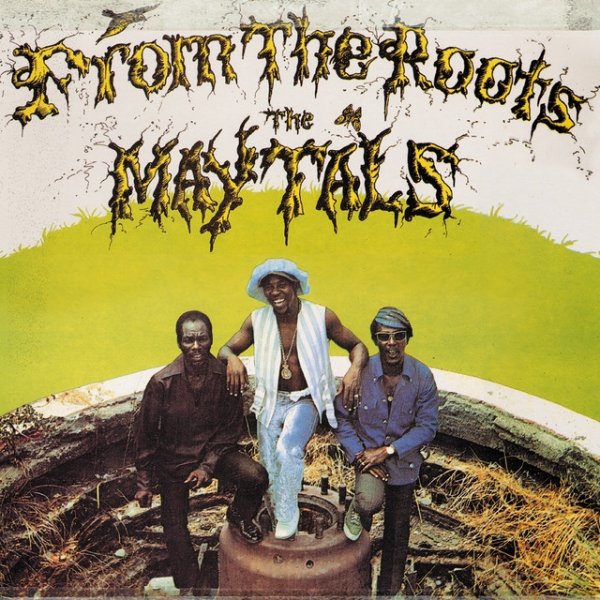 The Maytals From the Roots, 1973