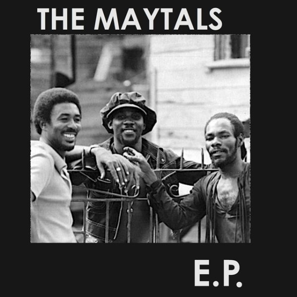 The Maytals The Maytals E.P., 2011