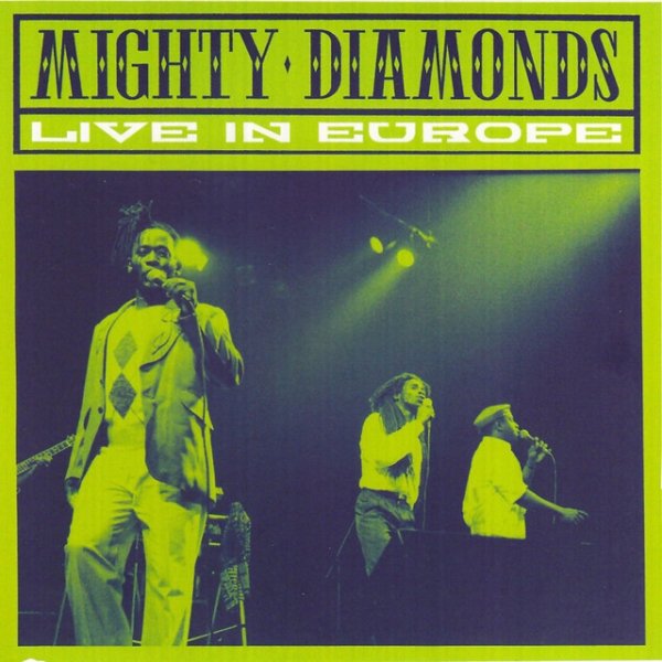 The Mighty Diamonds Live In Europe, 1989