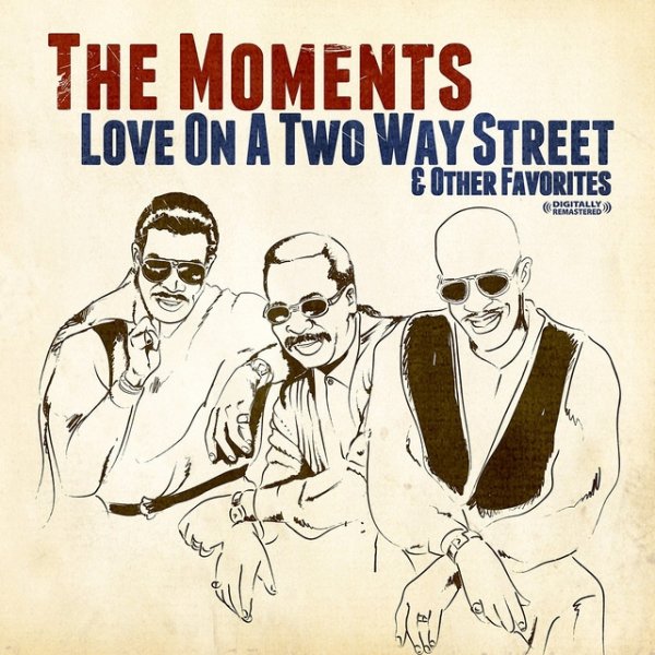 The Moments Love On A Two Way Street & Other Favorites, 2011