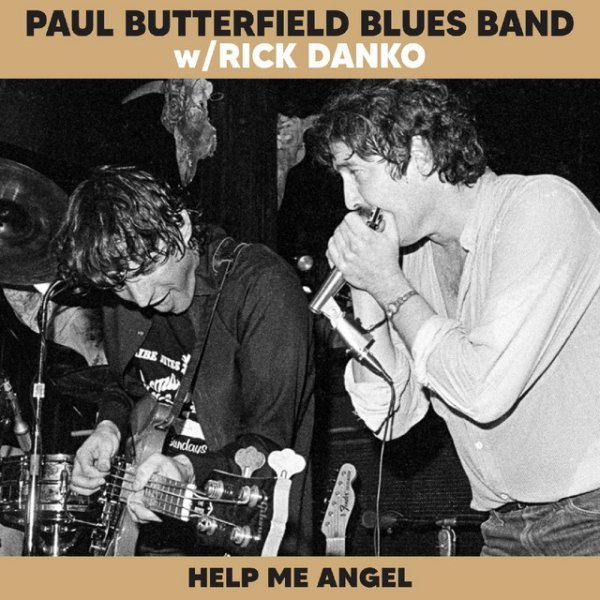 Album The Paul Butterfield Blues Band - Help Me Angel