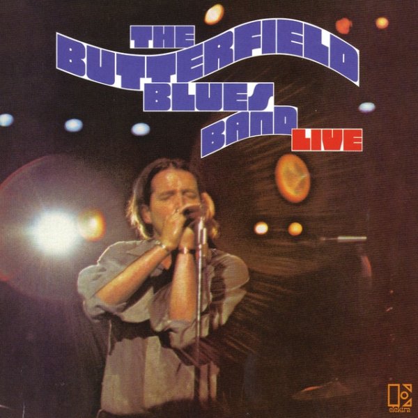 Album The Paul Butterfield Blues Band - The Paul Butterfield Blues Band Live