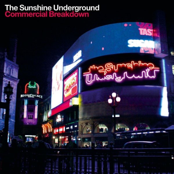 The Sunshine Underground Commercial Breakdown, 2006