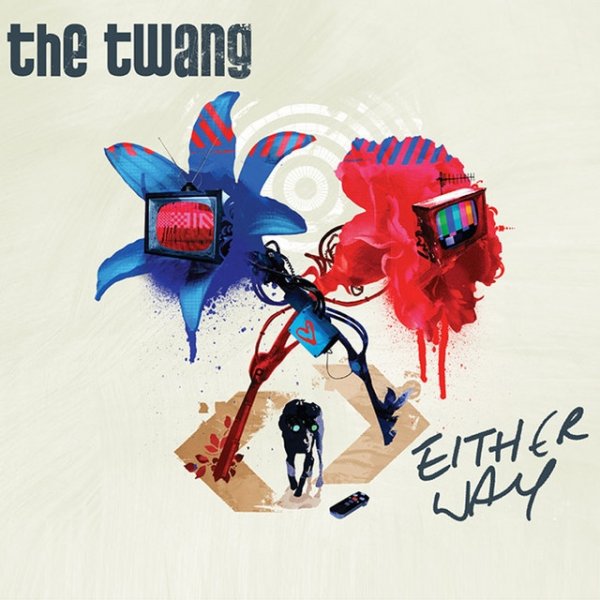 The Twang Either Way, 2007