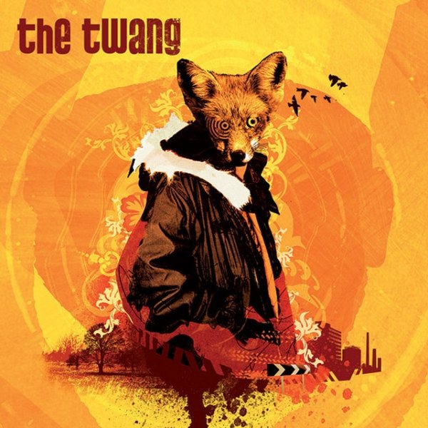 The Twang Love It When I Feel Like This, 2007