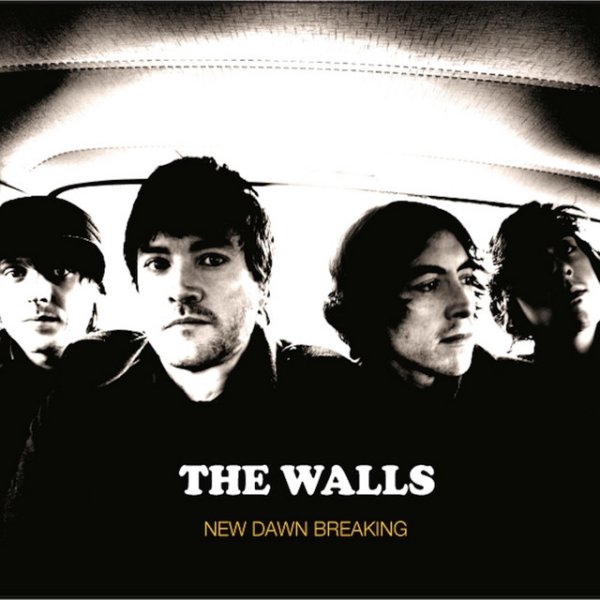 The Walls New Dawn Breaking, 2005