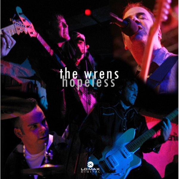 The Wrens Hopeless Single, 2006