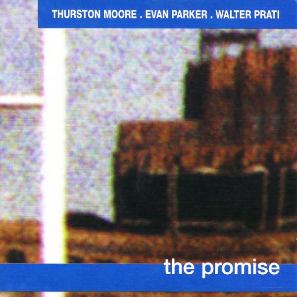 Thurston Moore The Promise, 2004