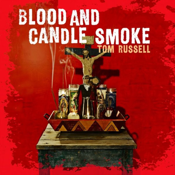 Blood And Candle Smoke Album 