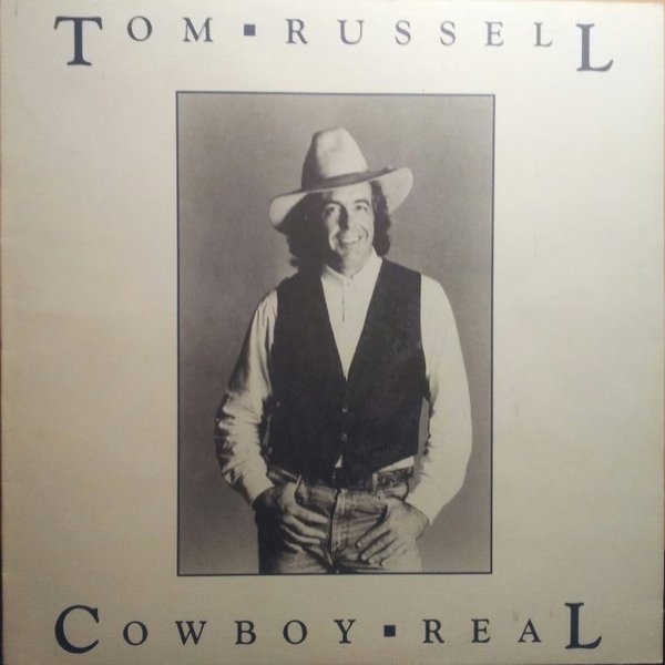 Album Tom Russell - Cowboy Real